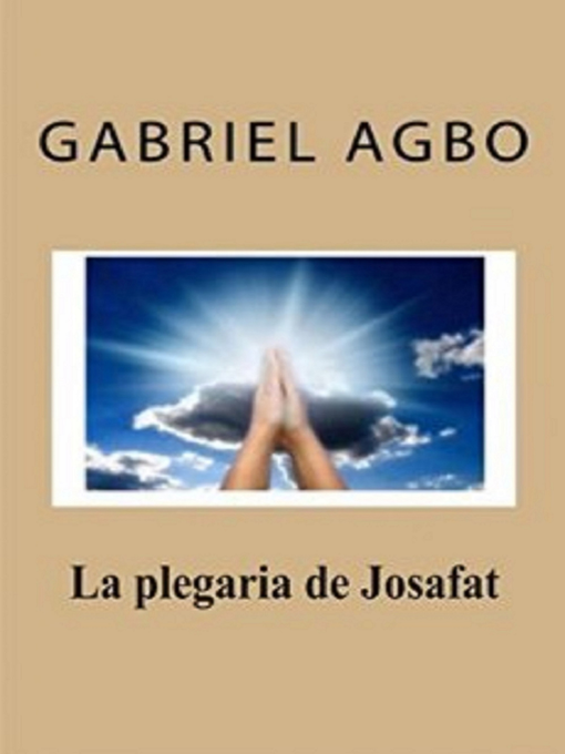 Title details for La plegaria de Josafat by Gabriel Agbo - Wait list
